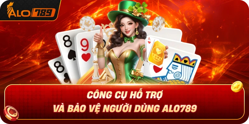 cong-cu-ho-tro-va-bao-ve-nguoi-dung-alo789